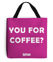 Load image into Gallery viewer, YOU FOR COFFEE? Canvas Tote Bag  (various colours)