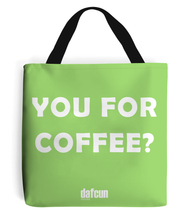 Load image into Gallery viewer, YOU FOR COFFEE? Canvas Tote Bag  (various colours)
