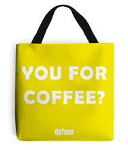 Load image into Gallery viewer, YOU FOR COFFEE? Canvas Tote Bag  (various colours)