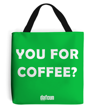 Load image into Gallery viewer, YOU FOR COFFEE? Canvas Tote Bag  (various colours)
