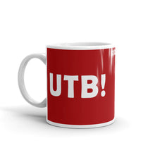 Load image into Gallery viewer, UTB! Mug from Dafcun