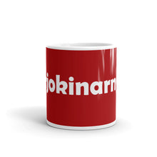 Load image into Gallery viewer, Yerjokinarnya? Dafcun Mug