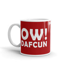 Load image into Gallery viewer, OW! DAFCUN Mug