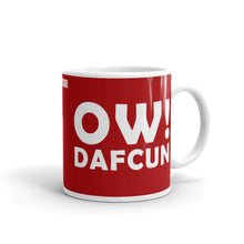 Load image into Gallery viewer, OW! DAFCUN Mug