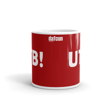 Load image into Gallery viewer, UTB! Mug from Dafcun